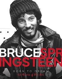 Bruce Springsteen - Born to Dream: 50 Years of the Boss