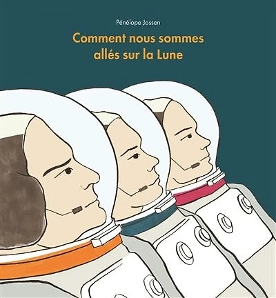 Comment nous sommes allés sur la lune