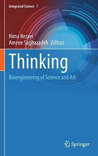 Thinking: Bioengineering of Science and Art