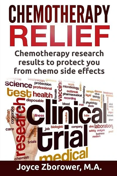 Chemotherapy Relief: Chemotherapy Research Results to Protect You From Chemo Side Effects
