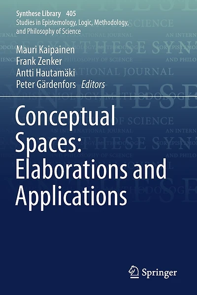 Conceptual Spaces: Elaborations And Applications