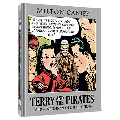 Terry and the Pirates: The Master Collection Vol. 11: 1945 - Reunion in Indo-China