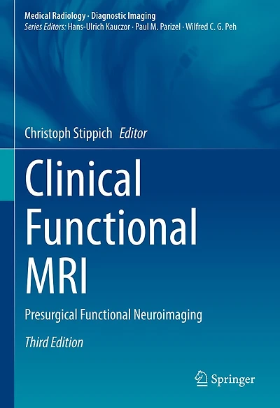 Clinical Functional MRI: Presurgical Neuroimaging