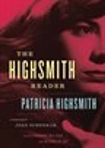 Patricia Highsmith: Selected Novels and Short Stories