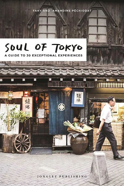 Soul of Tokyo: 30 Experiences