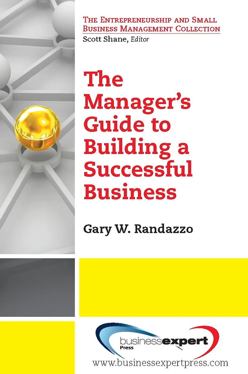 a Manager's Guide to Building Successful Business