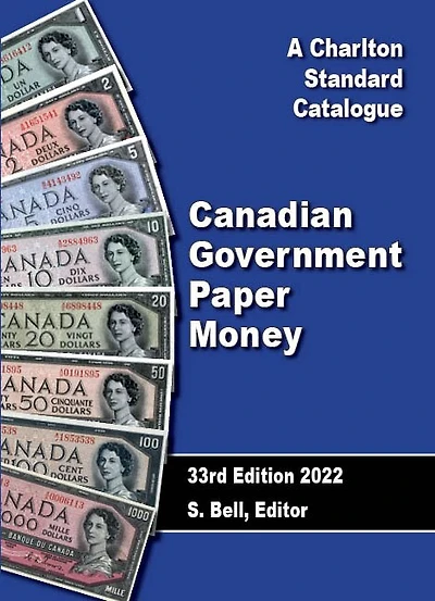 2022 A Charlton Standard Catalogue Canadian Government Paper Money