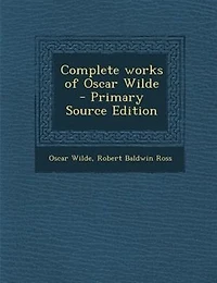 Complete works of Oscar Wilde