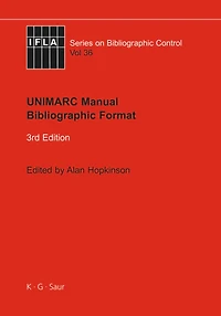 UNIMARC Manual: Bibliographic Format