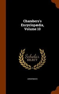 Chambers's Encyclopædia, Volume 10