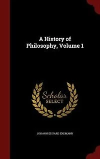 A History of Philosophy, Volume 1