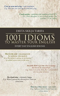 1001 IDIOMS TO MASTER YOUR ENGLISH: EVERY DAY ENGLISH IDIOMS