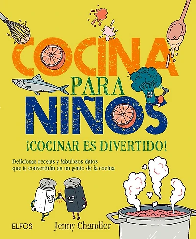 Cocina para niños: ¡Cocinar es divertido! Deliciosas recetas y fabulosos datos que te convertirán en un genio de la cocina