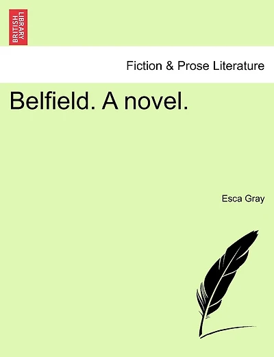 Belfield. A novel.