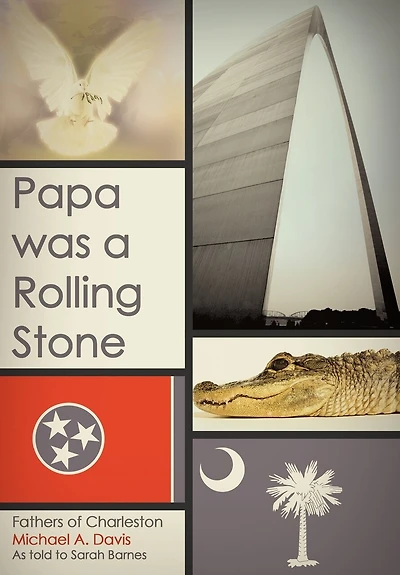 Papa Was A Rolling Stone: Fathers of Charleston