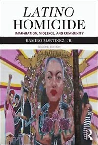 Latino Homicide: Immigration, Violence, And Community