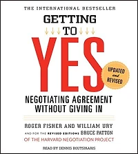 Getting to Yes: How Negotiate Agreement Without Giving