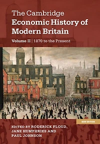 The Cambridge Economic History Of Modern Britain 2 Volume Paperback Set