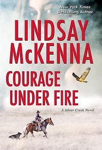 Courage Under Fire: A Riveting Novel Of Romantic Suspense
