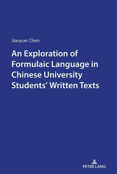 An Exploration of Formulaic Language Chinese University Students' Written Texts