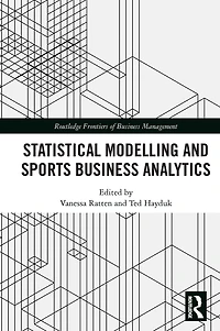 Statistical Modelling and Sports Business Analytics