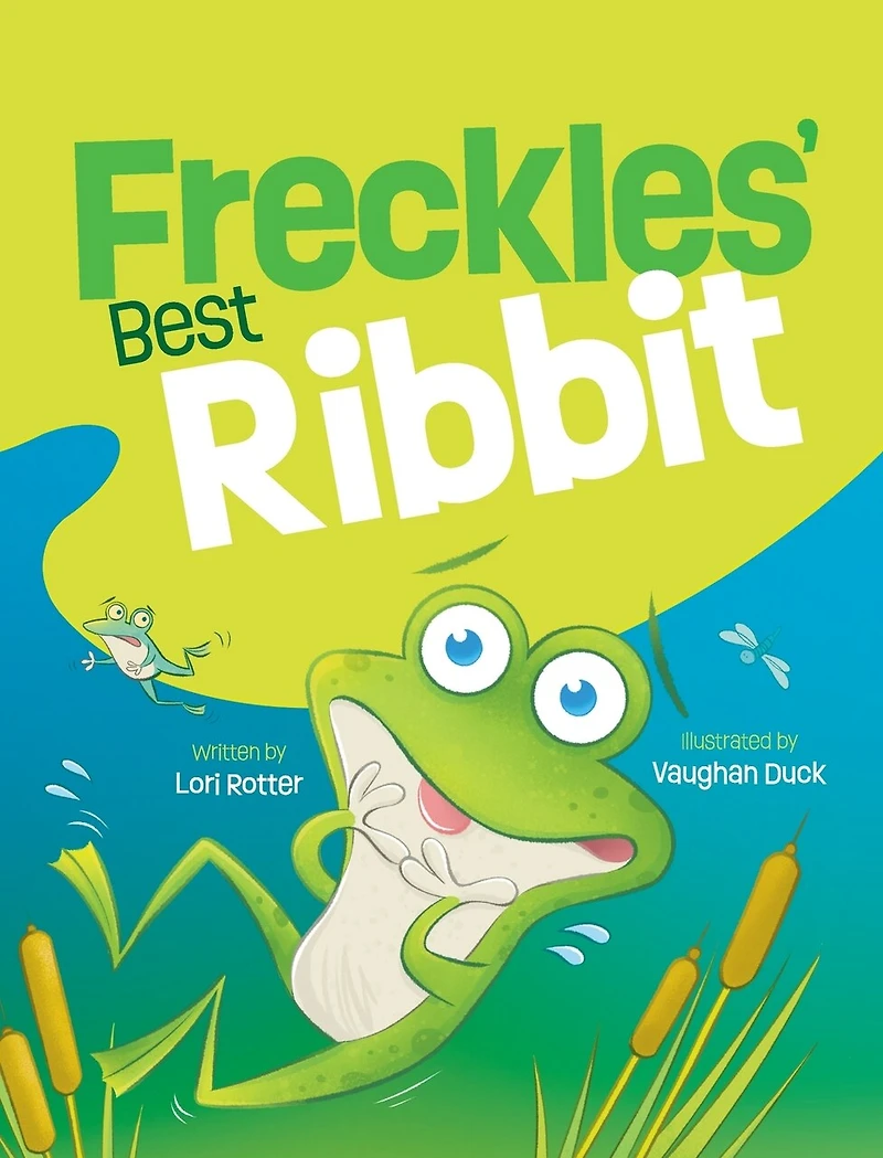 Freckles' Best Ribbit: A funny children's book about a determined, little frog who cannot get his ribbit out.