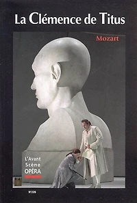 Avant-scène opéra (L'), n°226. La clémence de Titus