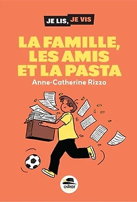 La famille, les amis et la pasta