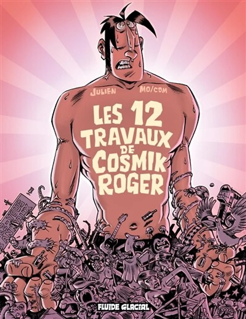 Les 12 travaux de Cosmik Roger