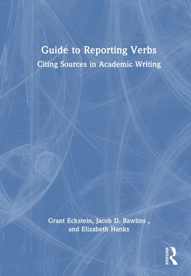 Guide to Reporting Verbs: Citing Sources Academic Writing