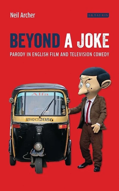 Beyond A Joke: Parody English Film And Television Comedy