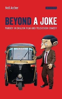 Beyond A Joke: Parody English Film And Television Comedy