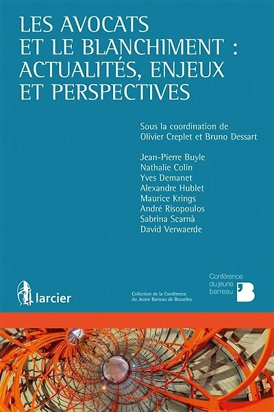 Les avocats et le blanchiment: actualités, enjeux et perspectives