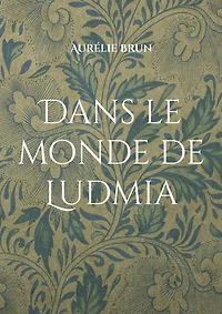 Dans le monde de Ludmia