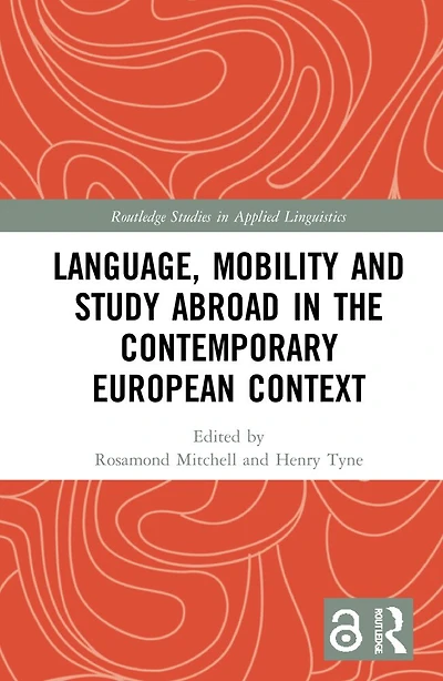 Language, Mobility and Study Abroad the Contemporary European Context
