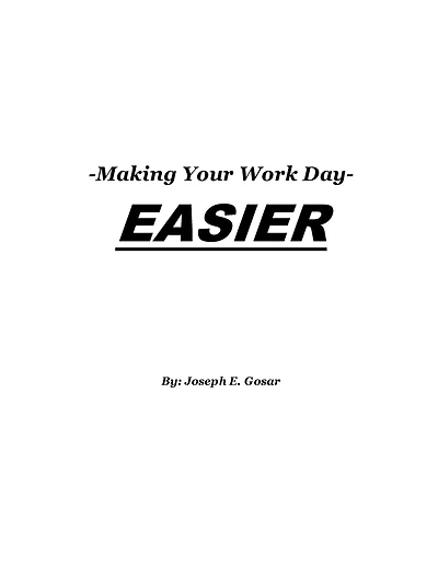 Making Your Work Day Easier
