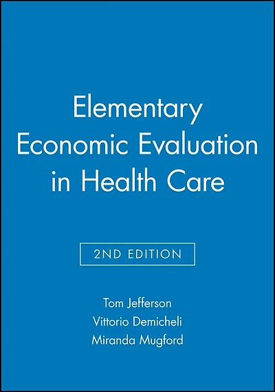 Elementary Economic Evaluation in Health Care