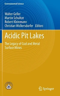 Acidic Pit Lakes: The Legacy of Coal and Metal Surface Mines