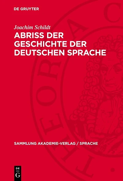 Abriss der Geschichte der deutschen Sprache: Zum Verhältnis von Gesellschafts- und Sprachgeschichte