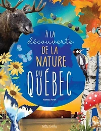 À la découverte de nature du Québec