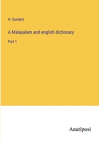 A Malayalam and english dictionary: Part 1