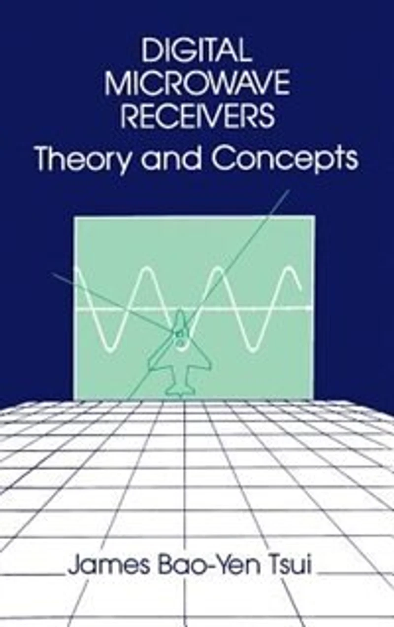 Digital Microwave Receivers: Theory and Concept
