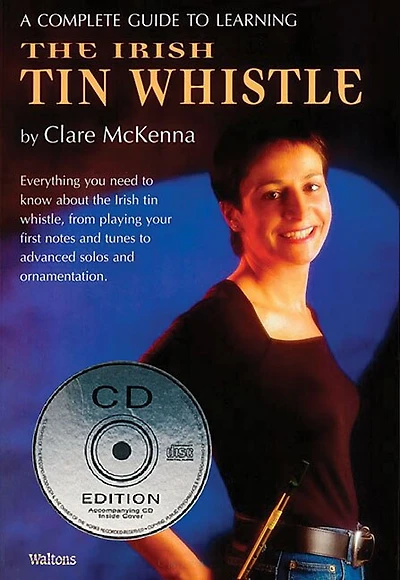 A Complete Guide To Learning The Irish Tin Whistle