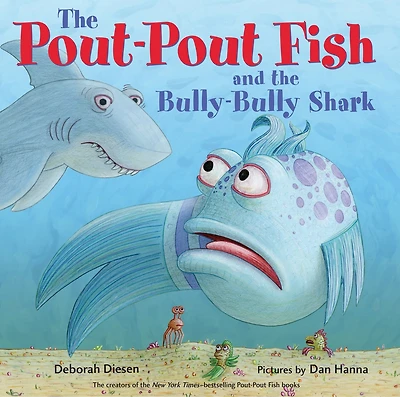 the Pout-Pout Fish and Bully-Bully Shark