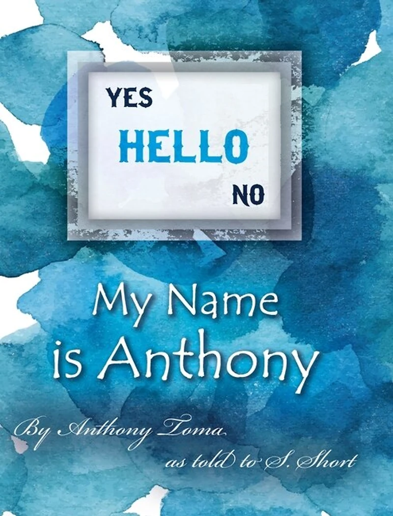 Hello - My Name Is Anthony