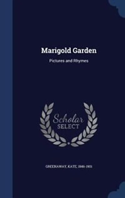 Marigold Garden: Pictures and Rhymes
