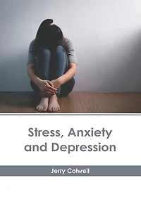 Stress, Anxiety and Depression