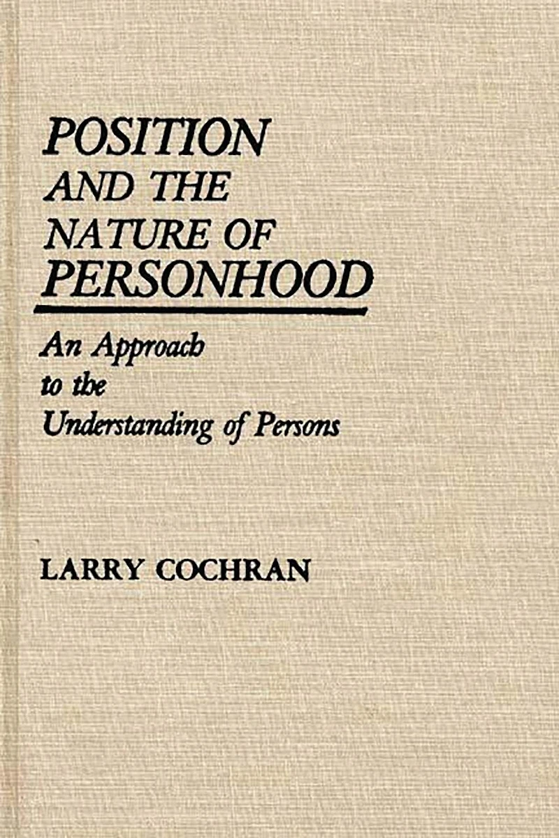 Position and the Nature of Personhood: An Approach to the Understanding of Persons