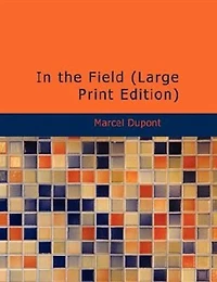 The Field (1914-1915): Impressions of an Officer Light Cavalry (Classic Reprint)