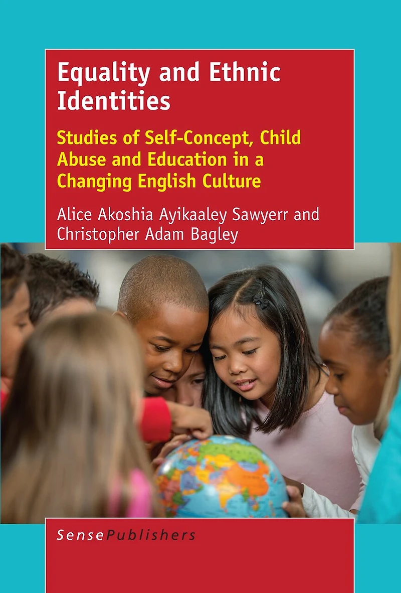 Equality and Ethnic Identities: Studies of Self-Concept, Child Abuse Education a Changing English Culture